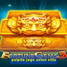 palpite jogo aston villa